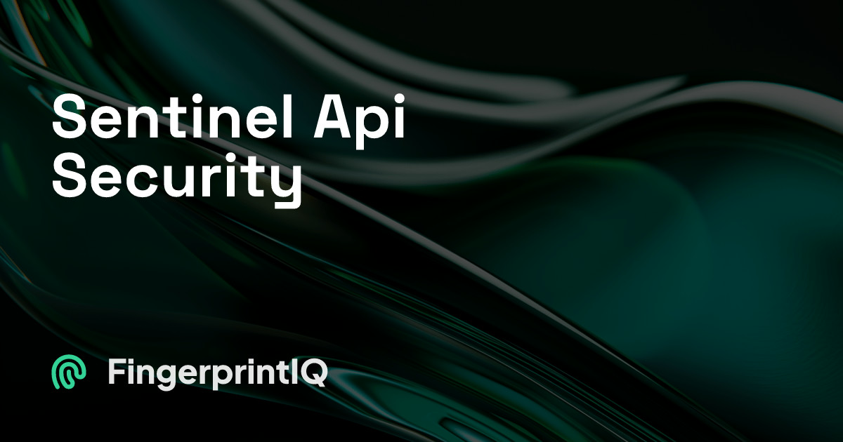 API Security with Sentinel — FingerprintIQ